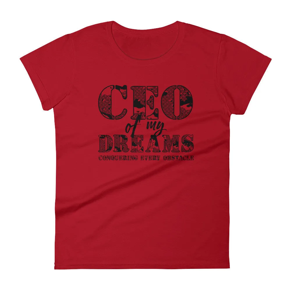 Women's CEO of My Dreams short sleeve t-shirt