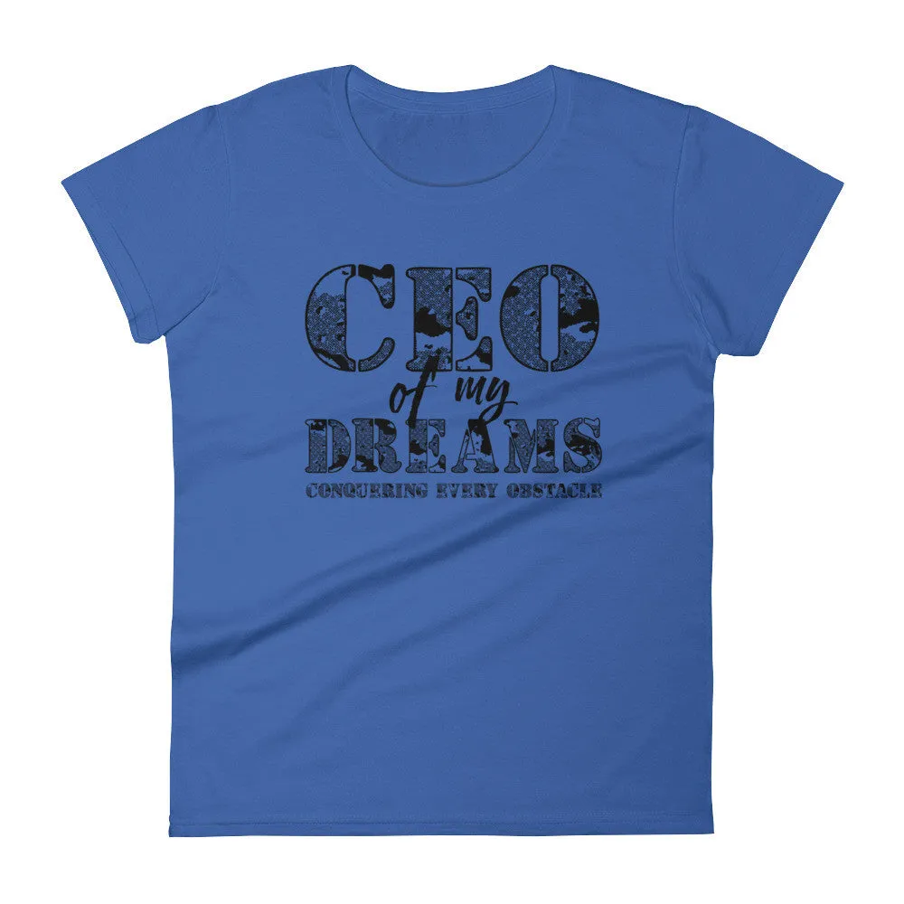 Women's CEO of My Dreams short sleeve t-shirt