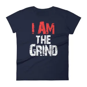 Women's I AM the Grind short sleeve t-shirt